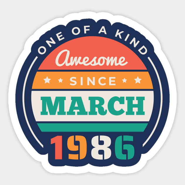 Retro Awesome Since March 1986 Birthday Vintage Bday 1986 Sticker by Now Boarding